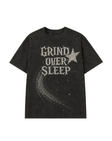 Grind Over Sleep- Oversized